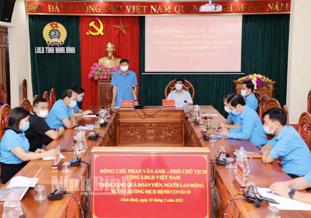 Tổng LĐLĐ Việt Nam hỗ trợ đoàn viên người lao động tỉnh Ninh Bình bị ảnh hưởng bởi dịch Covid19