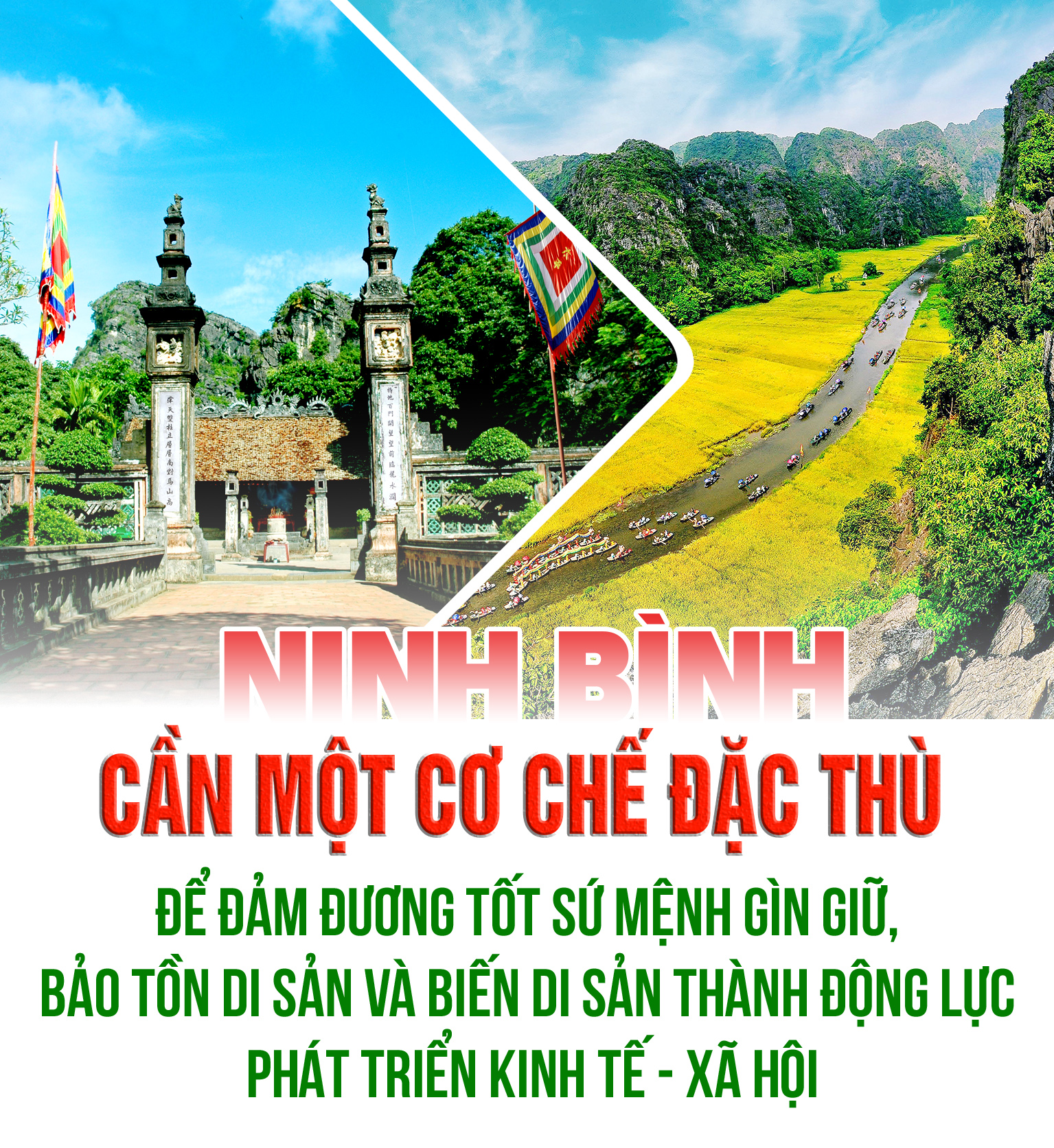 Emagazine Ninh Bình cần một cơ chế đặc thù để đảm đương tốt sứ mệnh gìn giữ bảo tồn di sản và biến di sản thành động lực phát triển kinh tế xã hội