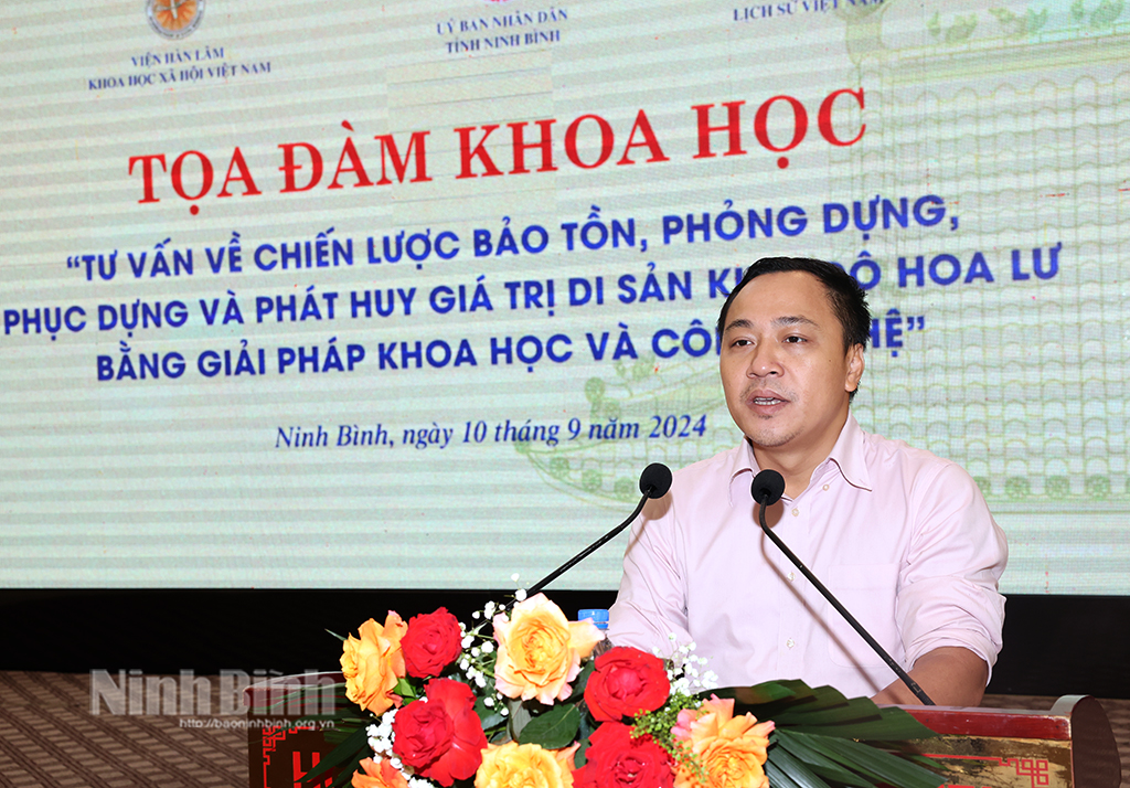 Tọa đàm khoa học Tư vấn về chiến lược bảo tồn phỏng dựng phục dựng và phát huy giá trị di sản Kinh đô Hoa Lư bằng giải pháp khoa học và công nghệ