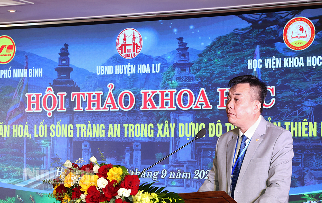 Hội thảo khoa học Phát huy văn hóa lối sống Tràng An trong xây dựng đô thị di sản thiên niên kỷ