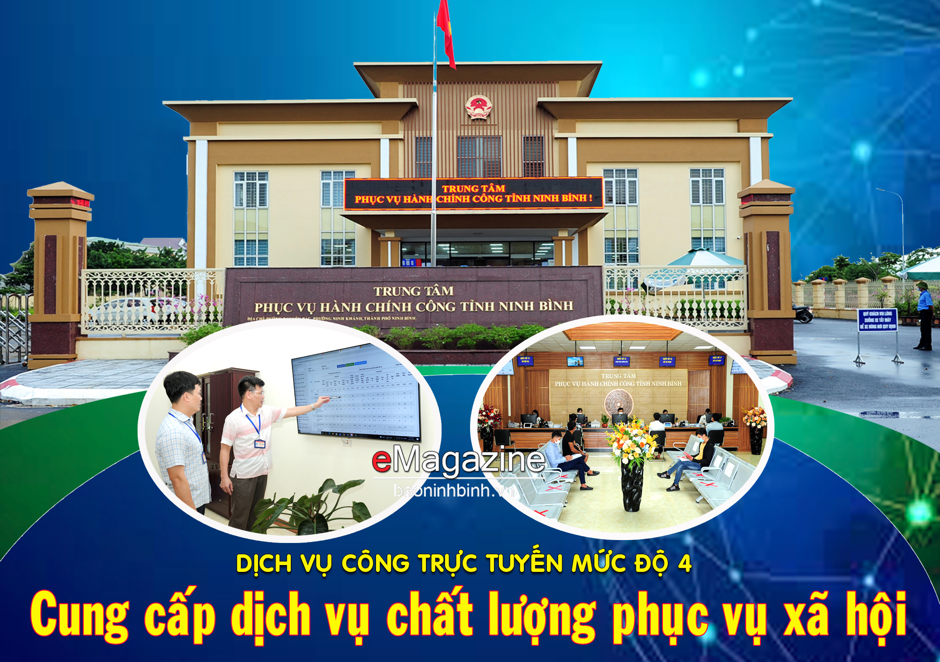 [eMagazine] Dịch vụ công trực tuyến mức độ 4: Cung cấp dịch vụ chất lượng phục vụ xã hội