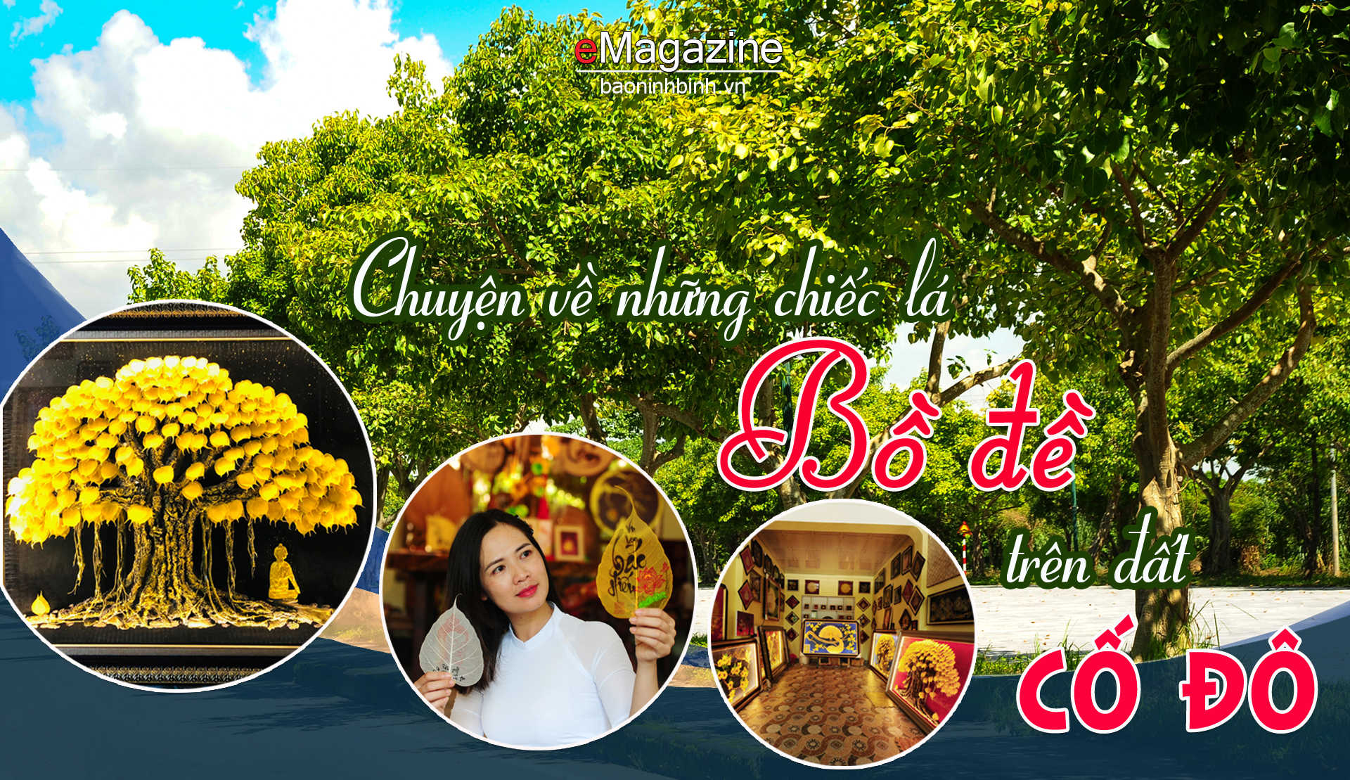 [eMagazine] Chuyện về những chiếc lá Bồ đề trên đất Cố đô