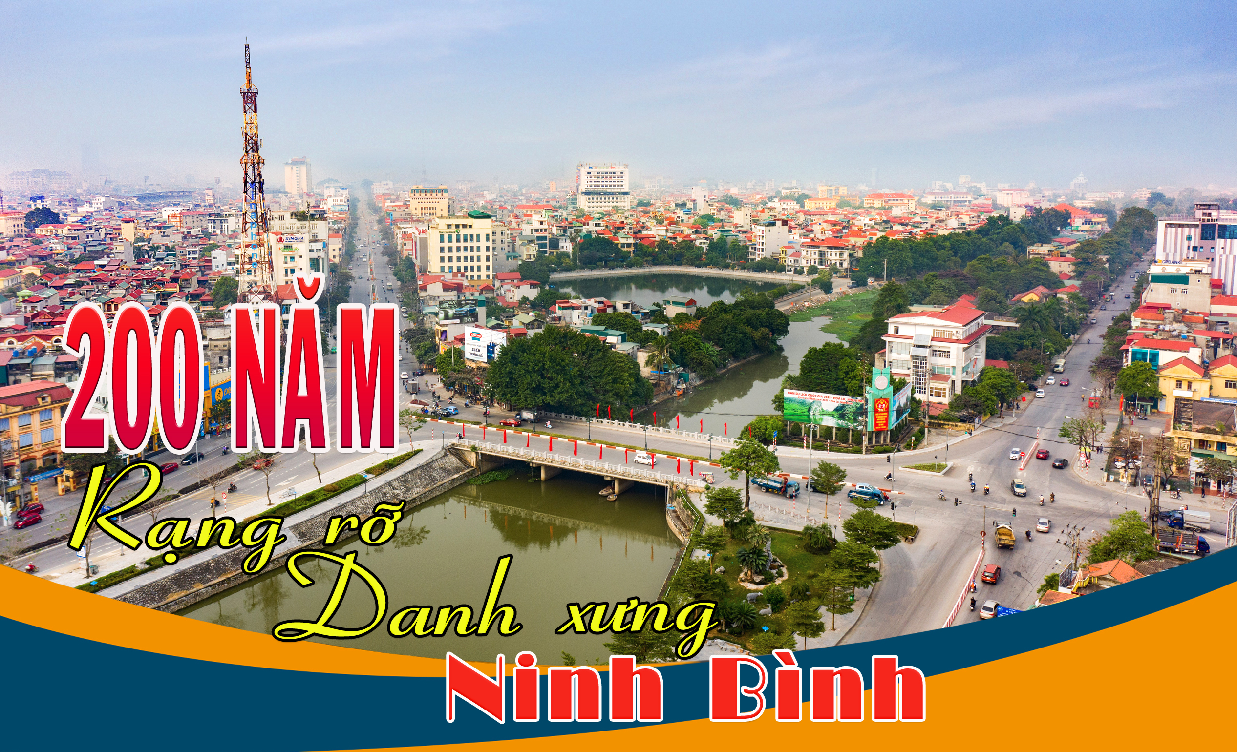 [eMagazine] 200 năm rạng rỡ Danh xưng Ninh Bình