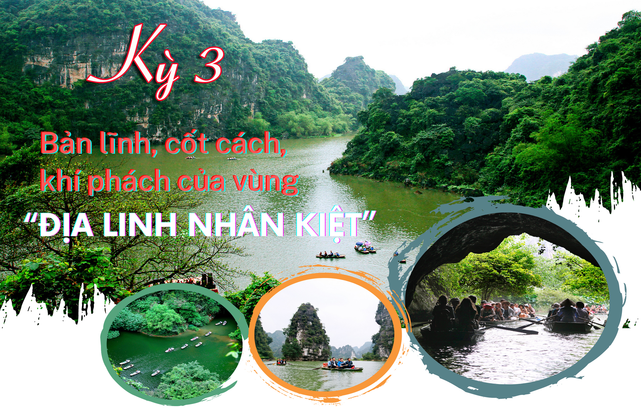 [eMagazine] Kỳ 3: Bản lĩnh, cốt cách, khí phách của vùng "Địa linh nhân kiệt"