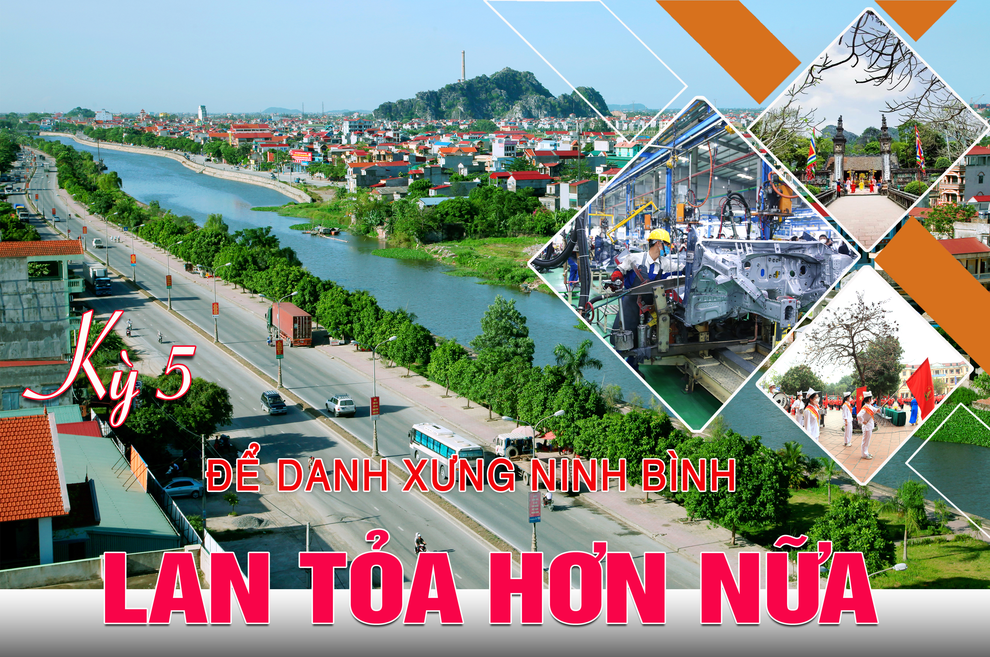 [eMagazine] Kỳ 5: Để Danh xưng Ninh Bình lan tỏa hơn nữa