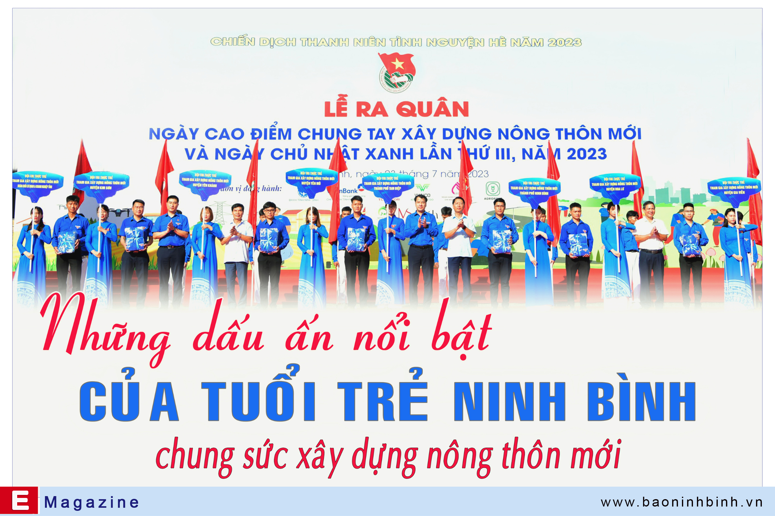 [Emagazine] Những dấu ấn nổi bật của tuổi trẻ Ninh Bình chung sức xây dựng nông thôn mới