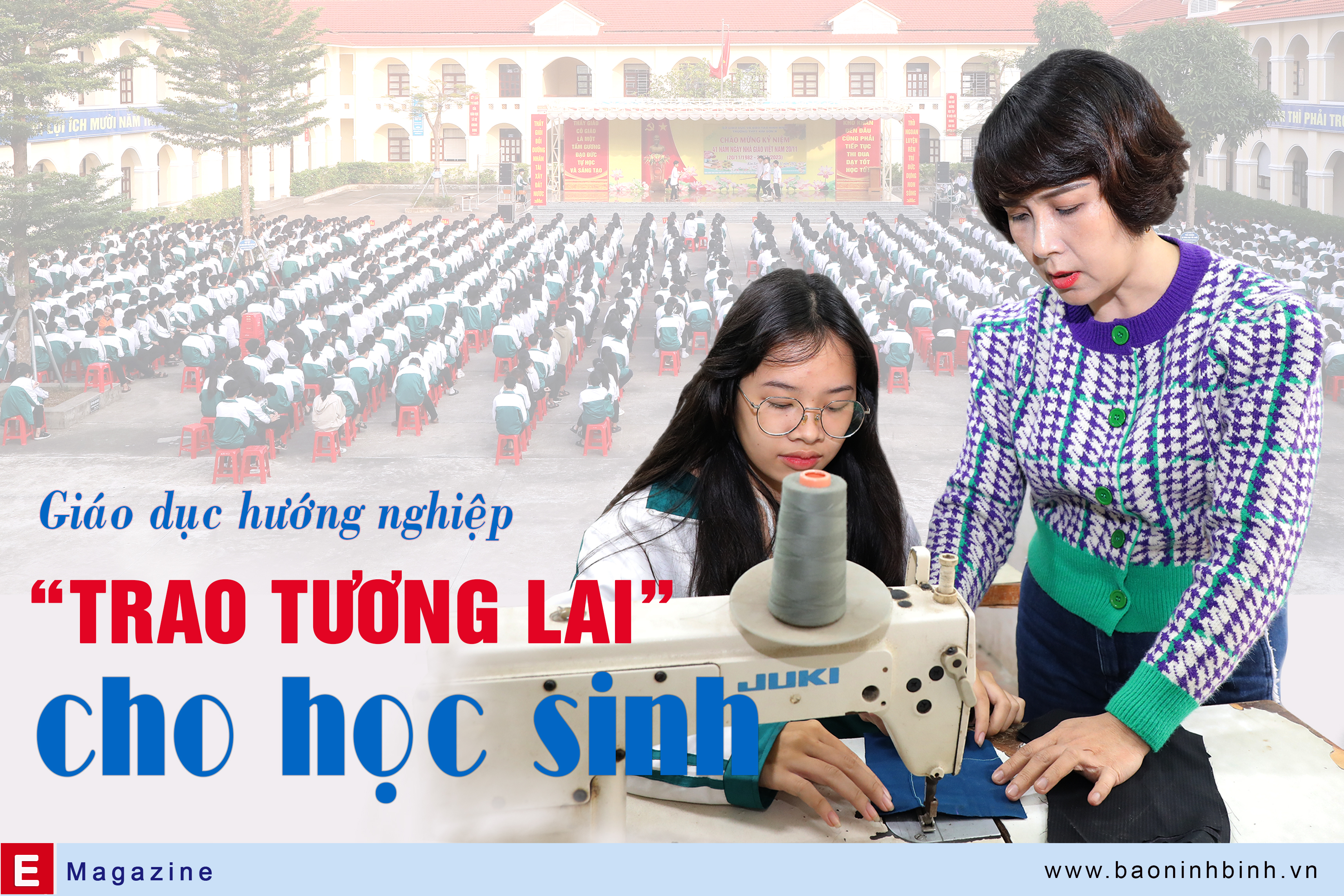 [Emagazine] Giáo dục hướng nghiệp - "trao tương lai" cho học sinh