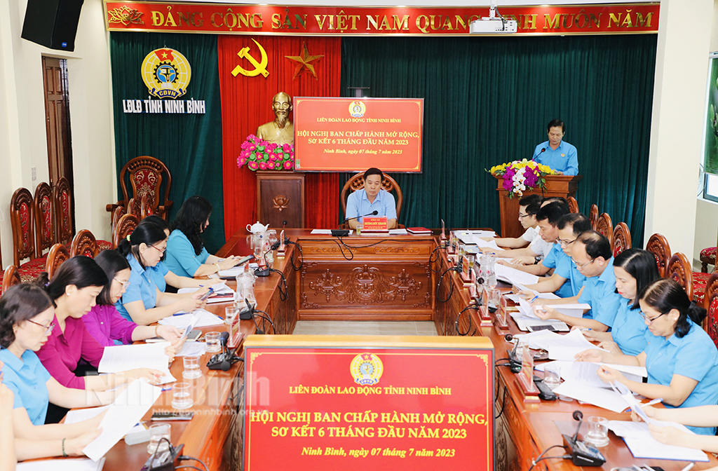 Liên đoàn Lao động tỉnh sơ kết công tác 6 tháng đầu năm