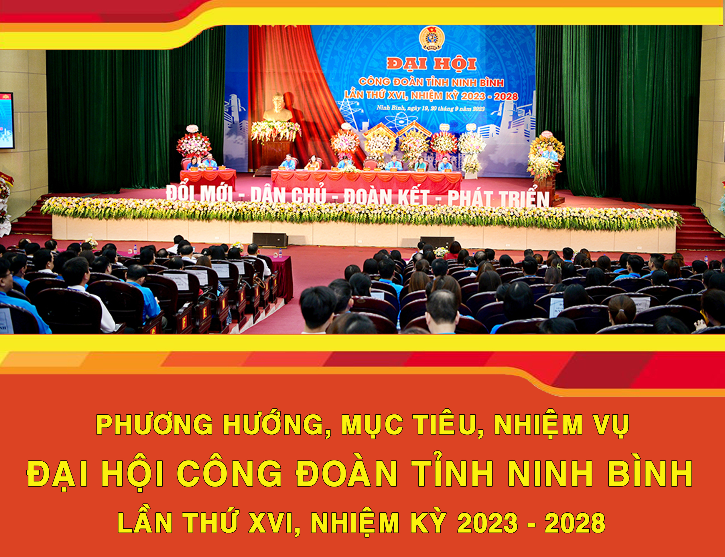 [Infographics] Phương hướng, chỉ tiêu, nhiệm vụ Đại hội Công đoàn tỉnh Ninh Bình lần thứ XVI, nhiệm kỳ 2023- 2028