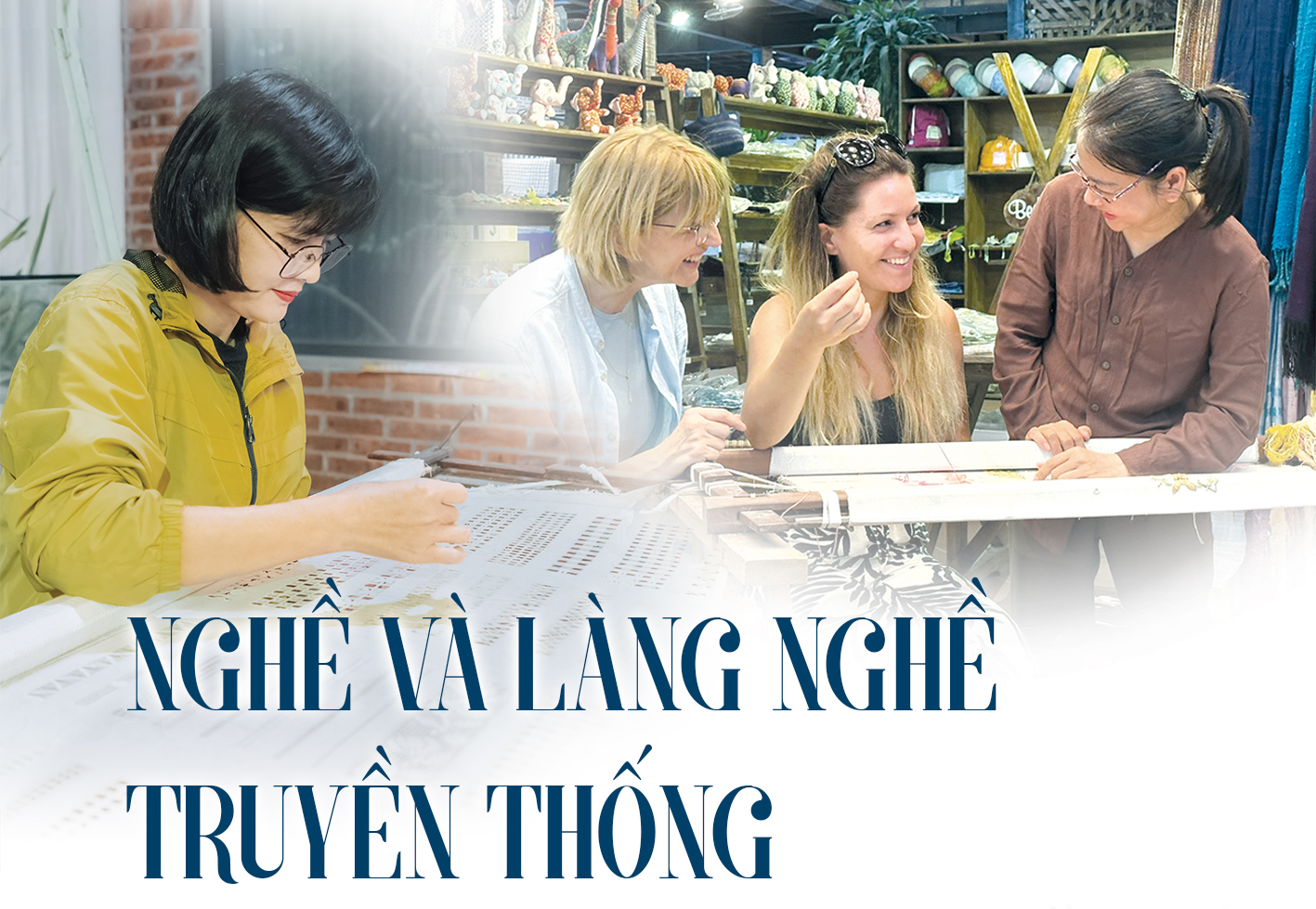 {Emagazine} Nghề và làng nghề truyền thống trong lòng di sản