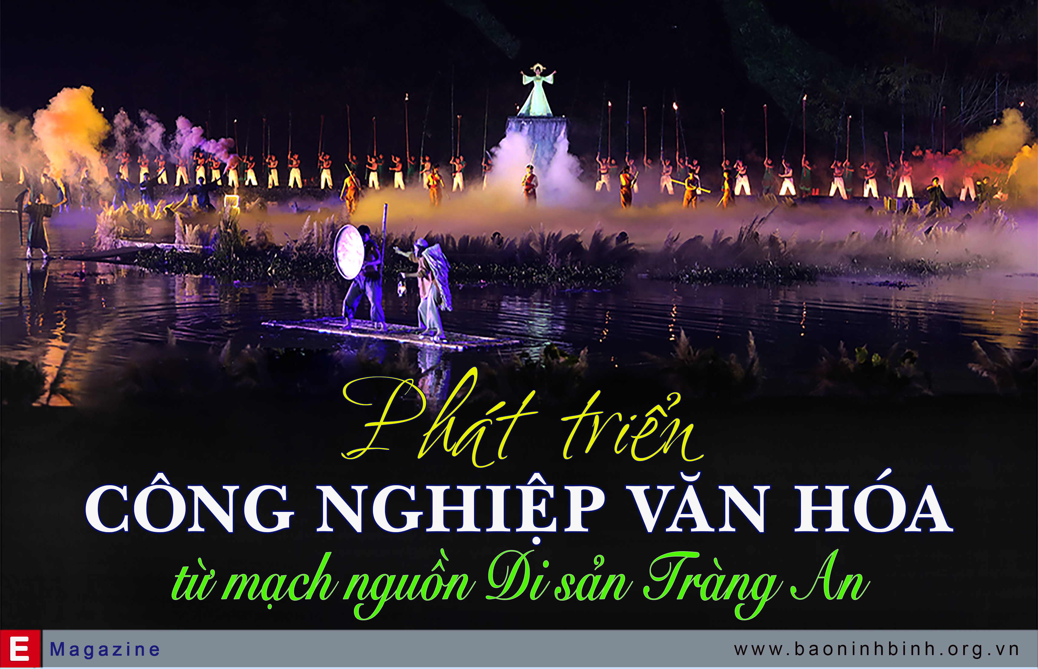 [Emagazine] Phát triển công nghiệp văn hóa từ mạch nguồn Di sản Tràng An