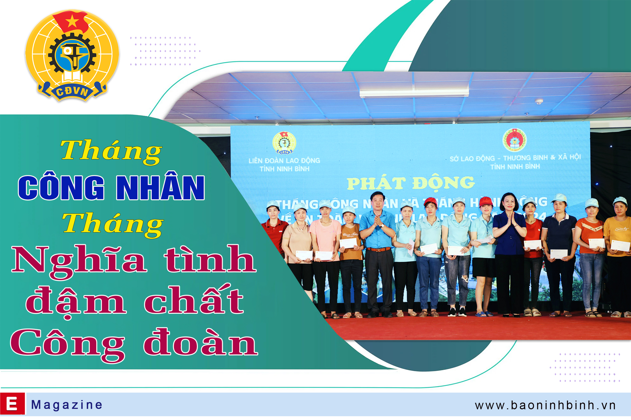 [Emagazine] Tháng Công nhân-tháng nghĩa tình đậm chất Công đoàn