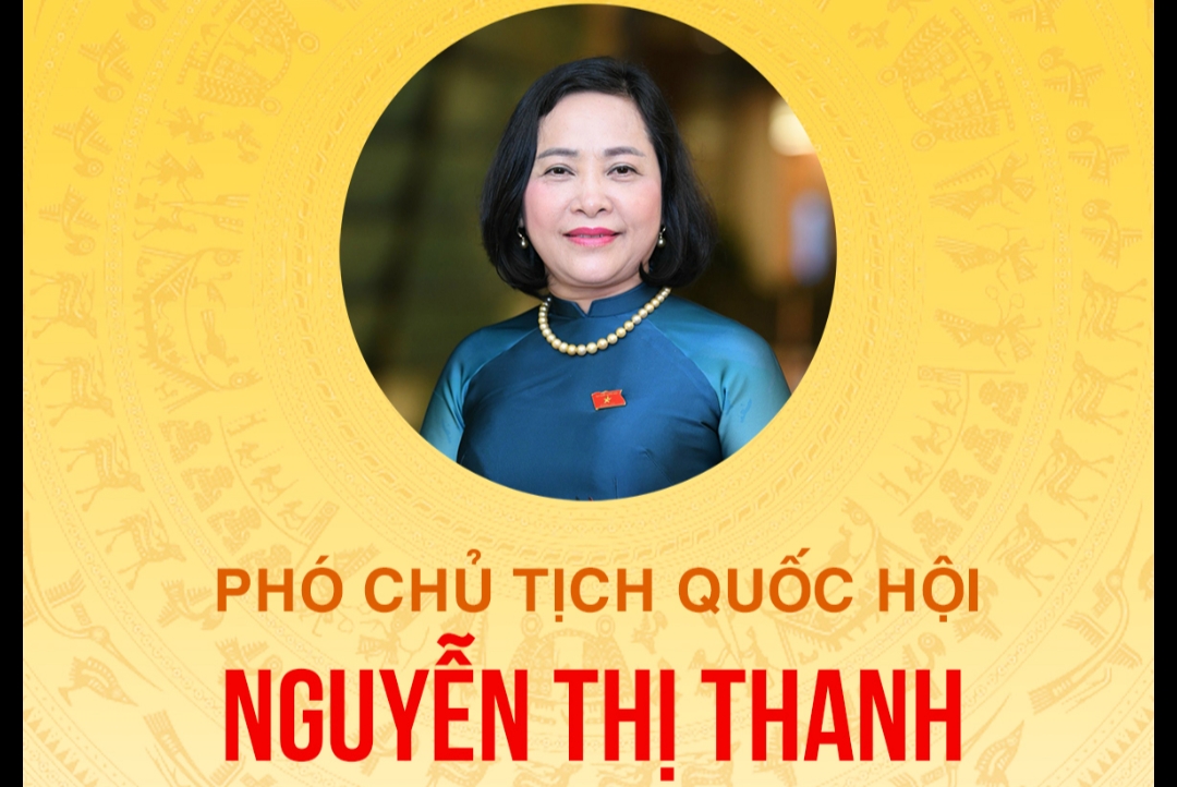 [Infographic] Tiểu sử đồng chí Nguyễn Thị Thanh, Phó Chủ tịch Quốc hội nước Cộng hòa xã hội Chủ nghĩa Việt Nam