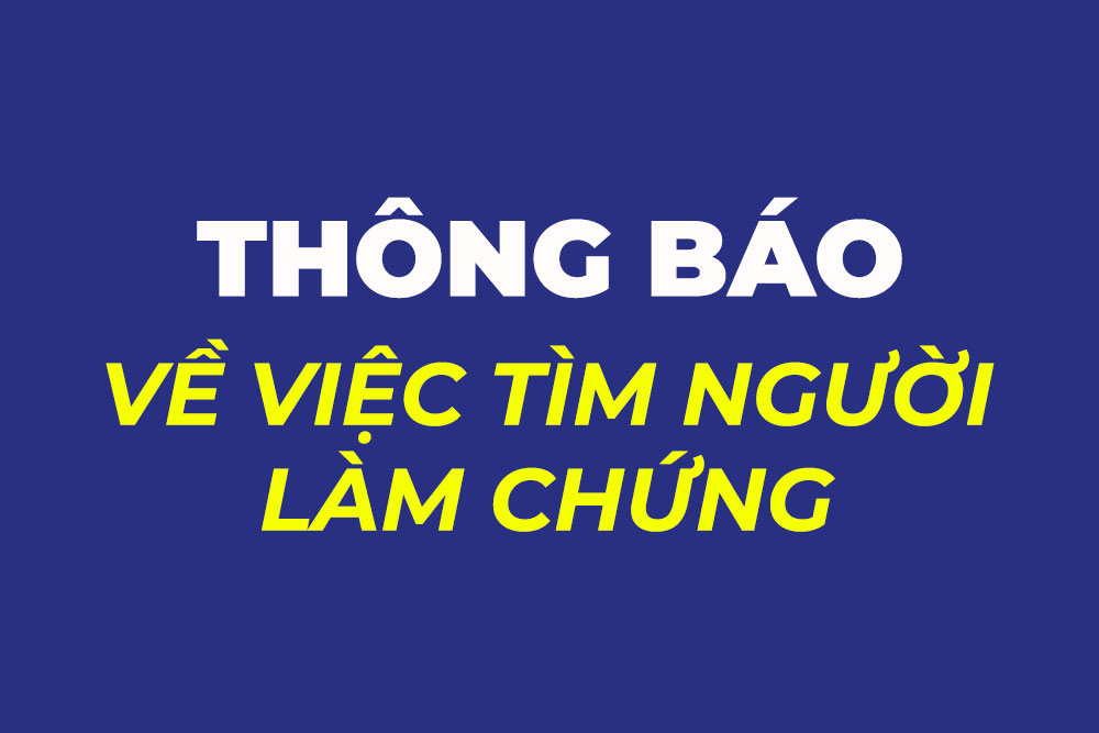 Thông báo về việc tìm người làm chứng