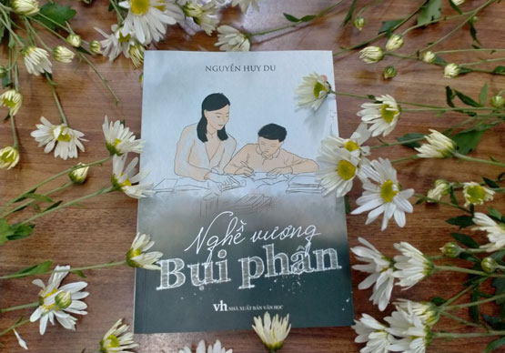 "Nghề vương bụi phấn" - cuốn sách ý nghĩa tri ân thầy cô
