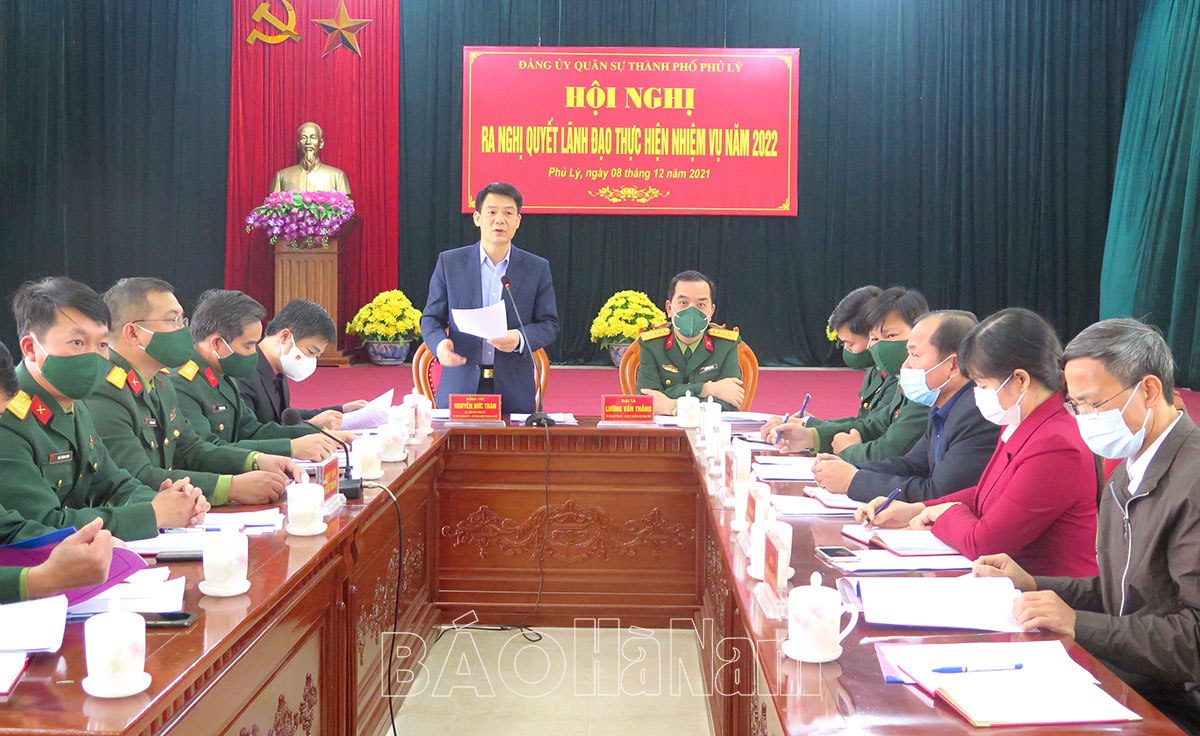 Đảng ủy Quân sự thành phố Phủ Lý ra nghị quyết lãnh đạo thực hiện nhiệm vụ năm 2022