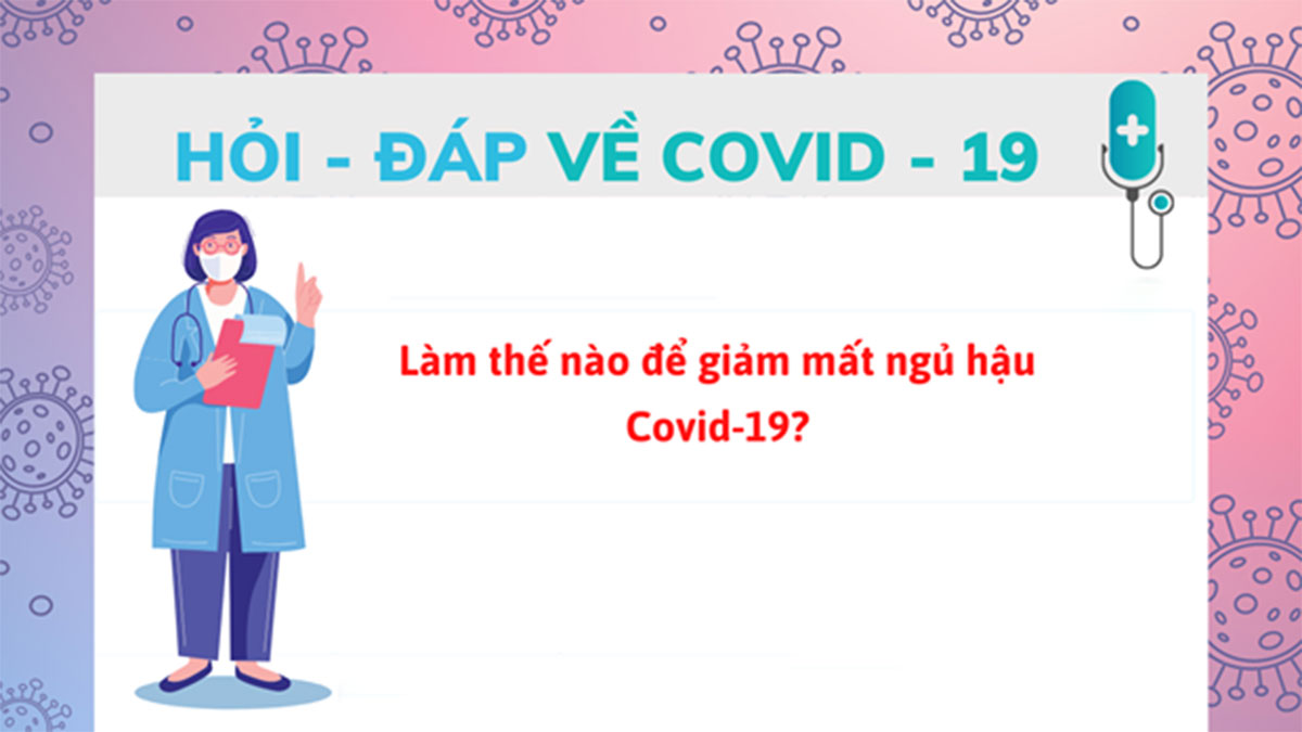 Làm thế nào để giảm mất ngủ hậu COVID-19?