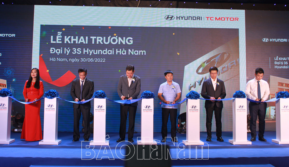 Khai trương Đại lý 3S Hyundai Hà Nam