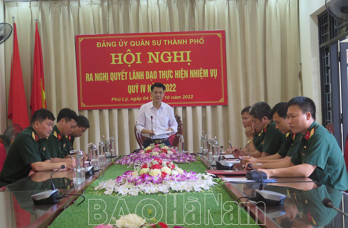 ĐUQS thành phố Phủ Lý ra nghị quyết lãnh đạo thực hiện nhiệm vụ quý IV