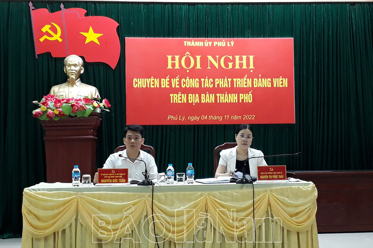 Thành ủy Phủ Lý tổ chức hội nghị chuyên đề về công tác phát triển đảng viên