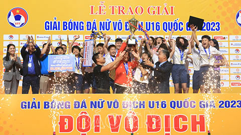 Giải vô địch bóng đá nữ U16 quốc gia 2023: Phong Phú Hà Nam giữ vững ngôi vô địch
