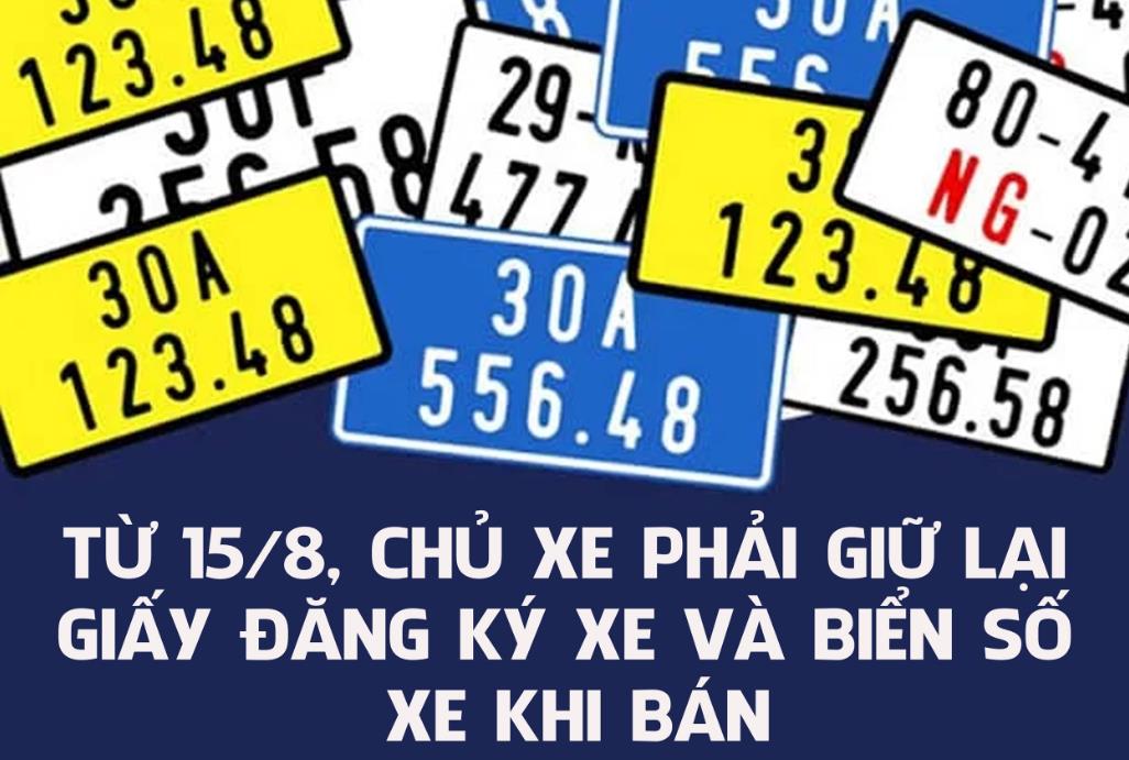 Từ 15/8, chủ xe phải giữ lại giấy đăng ký xe và biển số xe khi bán
