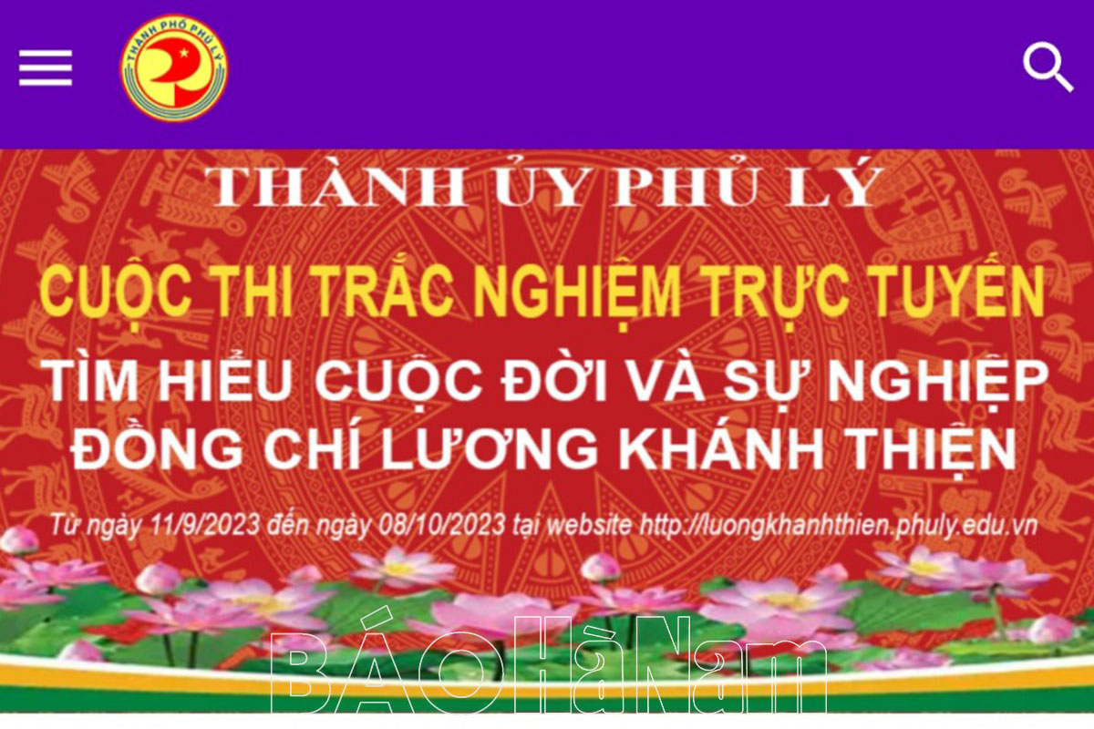 Thành ủy Phủ Lý triển khai cuộc thi trắc nghiệm trên mạng internet tìm hiểu về cuộc đời và sự nghiệp của đồng chí Lương Khánh Thiện