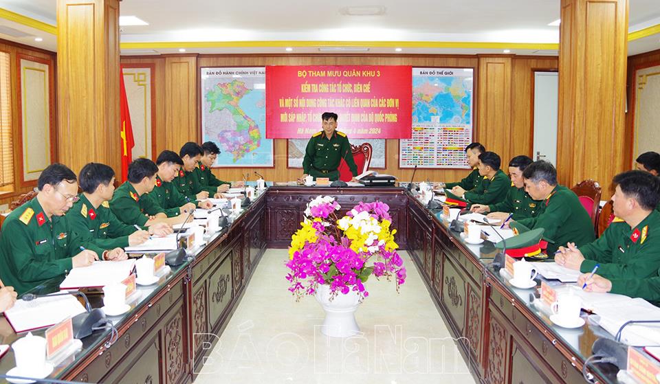 Bộ Tham mưu Quân khu 3 kiểm tra công tác tổ chức, biên chế các đơn vị mới sáp nhập, tổ chức lại theo quyết định của Bộ Quốc phòng