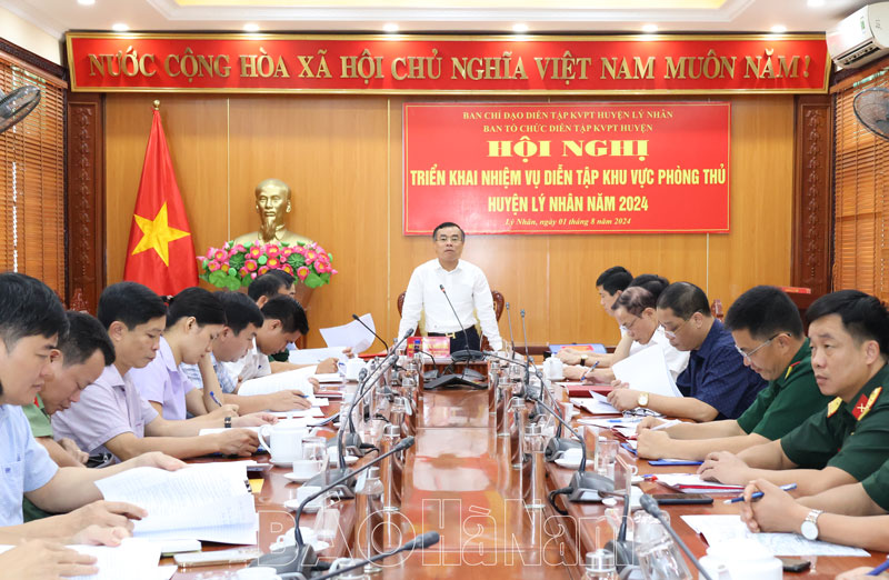 Lý Nhân triển khai công tác chuẩn bị cho diễn tập khu vực phòng thủ huyện
