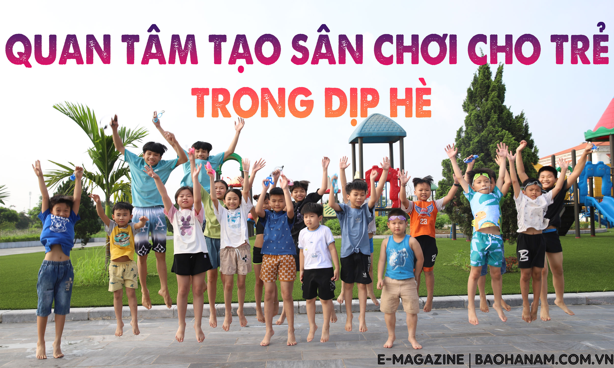 Quan tâm tạo sân chơi cho trẻ trong dịp hè
