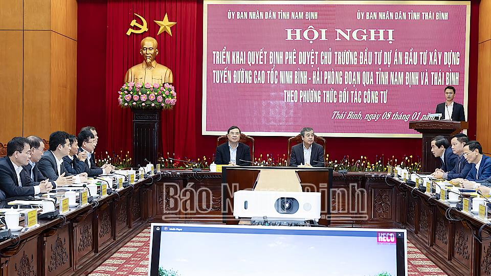 Công bố Quyết định phê duyệt chủ trương đầu tư Dự án xây dựng tuyến đường cao tốc Ninh Bình - Hải Phòng, đoạn qua tỉnh Nam Định và Thái Bình