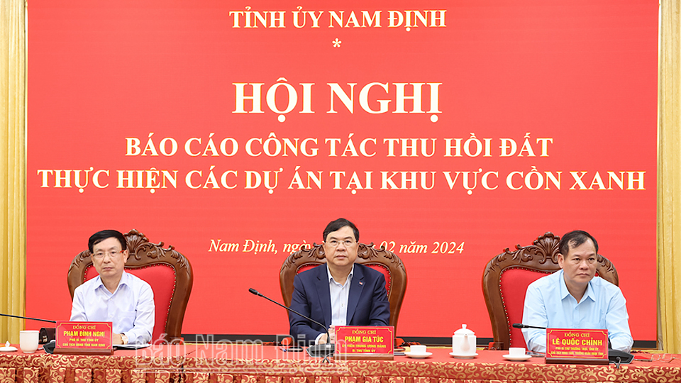 Thường trực Tỉnh uỷ nghe báo cáo công tác thu hồi đất thực hiện các dự án tại khu vực Cồn Xanh
