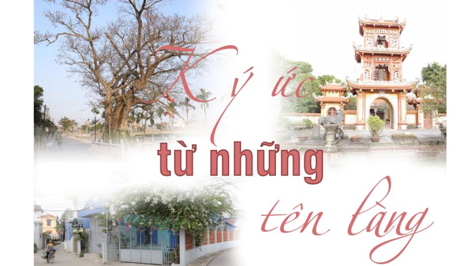 Ký ức từ những tên làng
