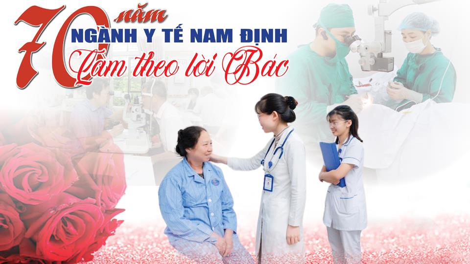 Kỷ niệm 70 năm Ngày Thầy thuốc Việt Nam (27/2/1955 - 27/2/2025): 70 năm ngành Y tế Nam Định làm theo lời Bác