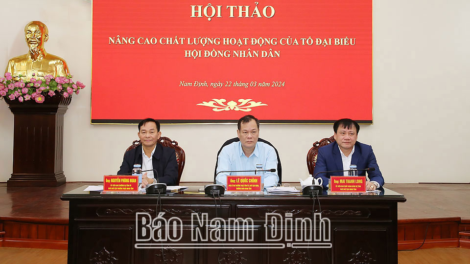 Hội thảo nâng cao chất lượng hoạt động Tổ đại biểu HĐND tỉnh