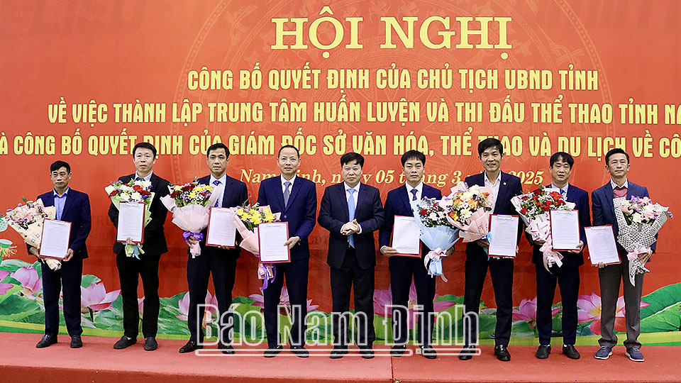 Công bố quyết định thành lập Trung tâm Huấn luyện và Thi đấu thể thao tỉnh Nam Định