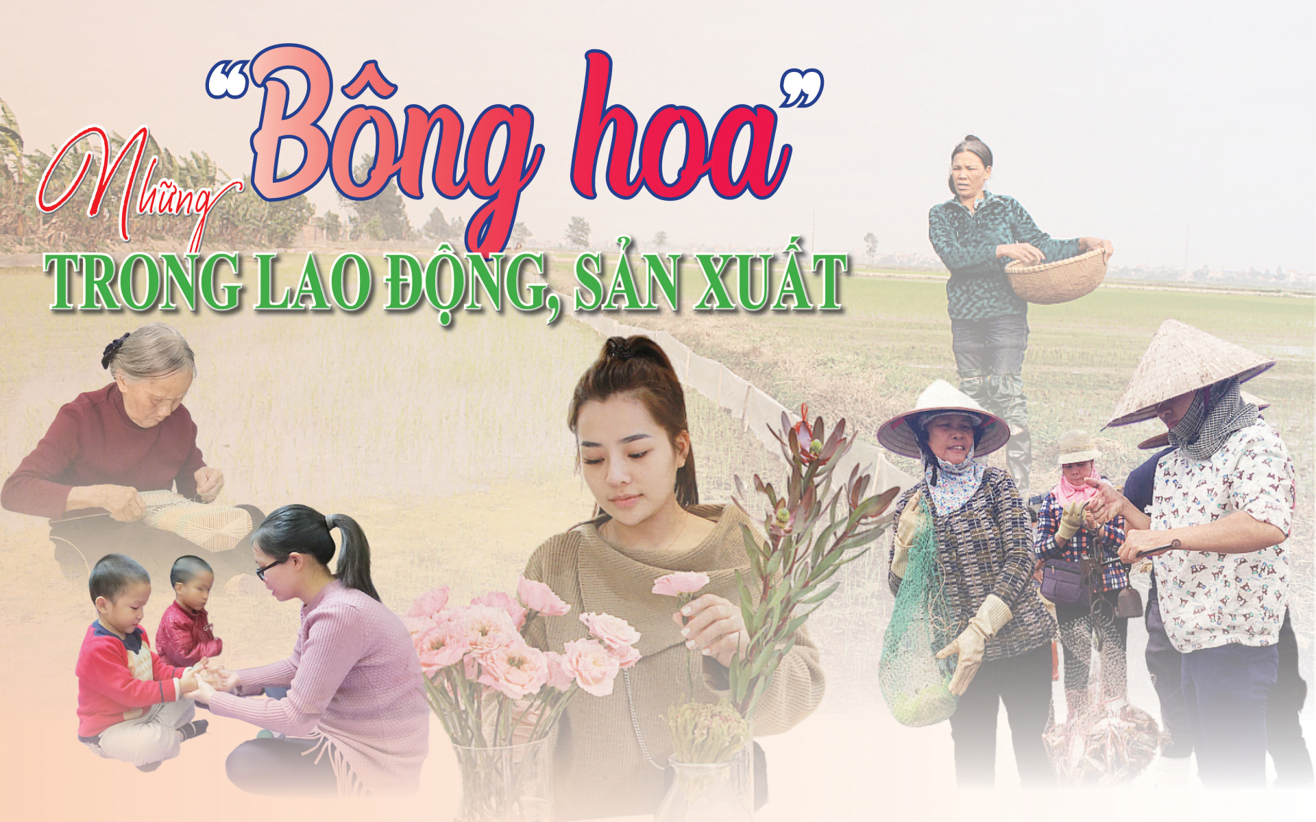 Những “bông hoa” trong lao động, sản xuất