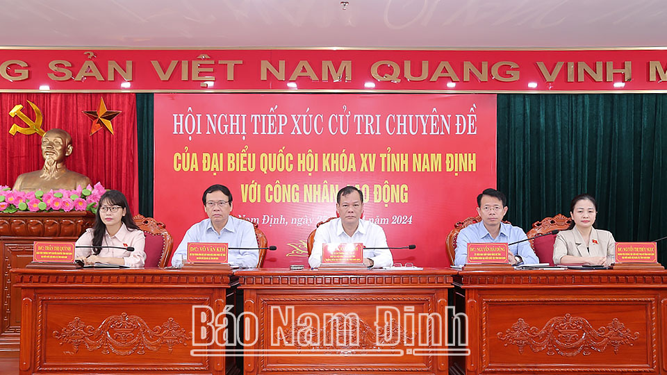 Đoàn đại biểu Quốc hội tỉnh tiếp xúc cử tri chuyên đề với công nhân