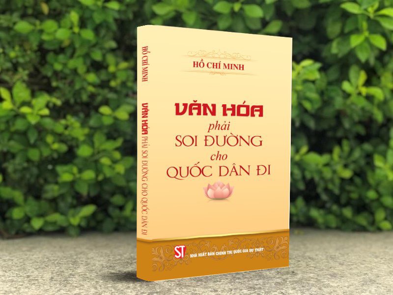 Xuất bản cuốn sách “Văn hóa phải soi đường cho quốc dân đi” của Bác Hồ