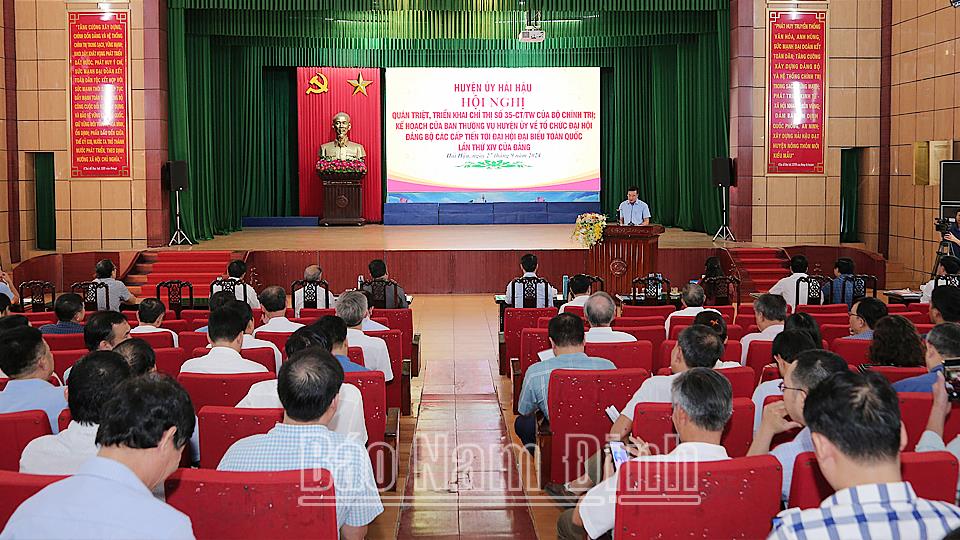 Huyện ủy Hải Hậu triển khai Chỉ thị số 35-CT/TW của Bộ Chính trị và Kế hoạch tổ chức Đại hội Đảng bộ các cấp tiến tới đại hội đại biểu toàn quốc lần thứ XIV của Đảng