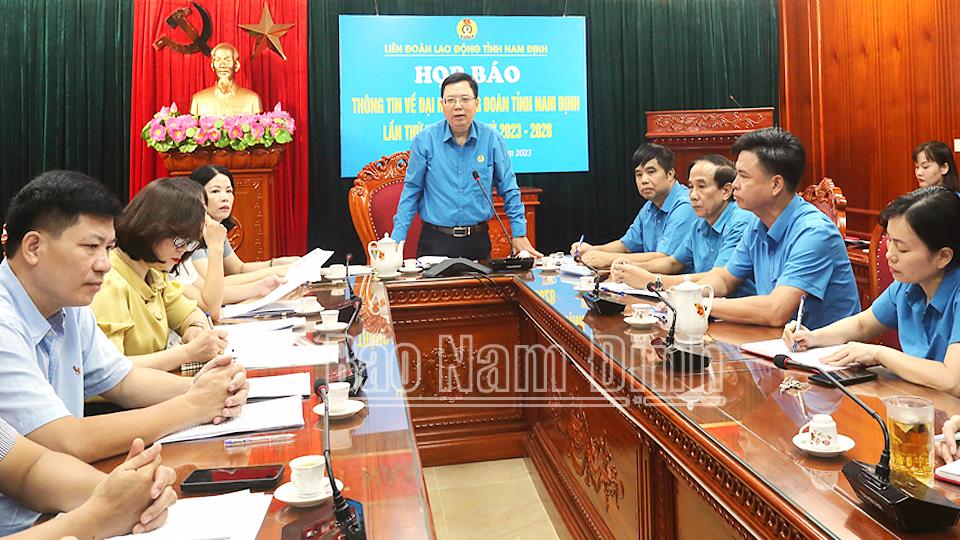 Đẩy mạnh công tác tuyên truyền Đại hội Công đoàn tỉnh lần thứ XVIII, nhiệm kỳ 2023-2028