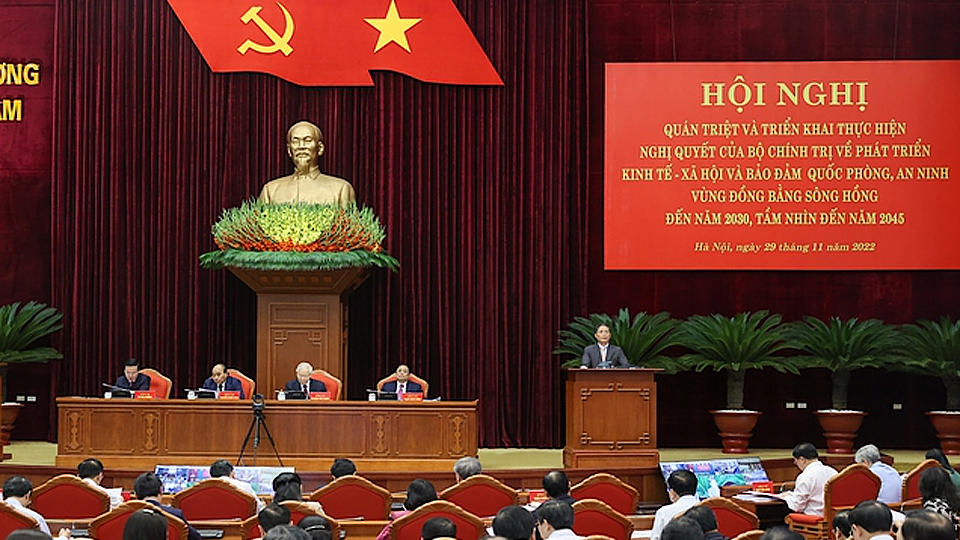 Hội nghị quán triệt, triển khai nghị quyết số 30-NQ/TW của Bộ Chính trị về phát triển Vùng đồng bằng sông Hồng