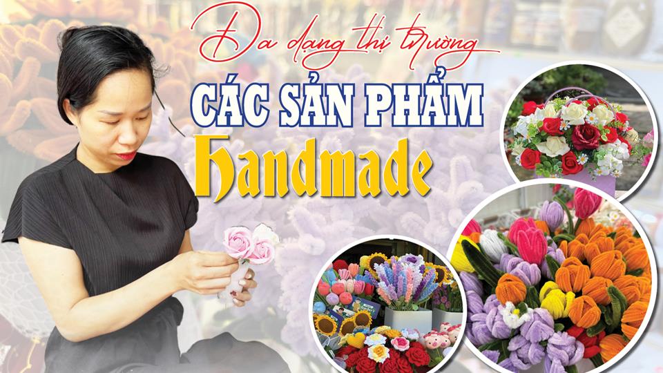 Đa dạng thị trường các sản phẩm handmade