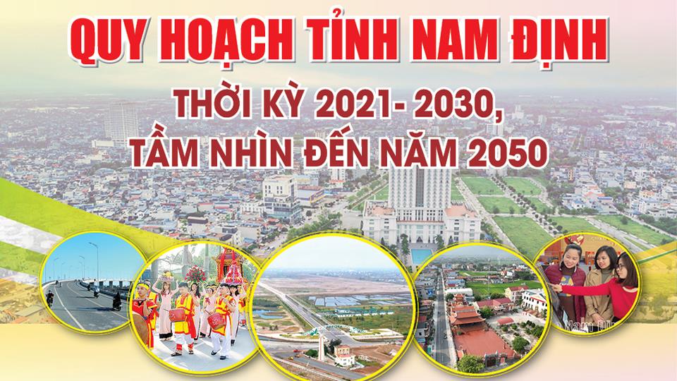 Quy hoạch tỉnh Nam Định thời kỳ 2021-2030, tầm nhìn đến năm 2050
