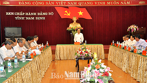 Đoàn kiểm tra của Bộ Chính trị làm việc với Ban Thường vụ Tỉnh uỷ Nam Định