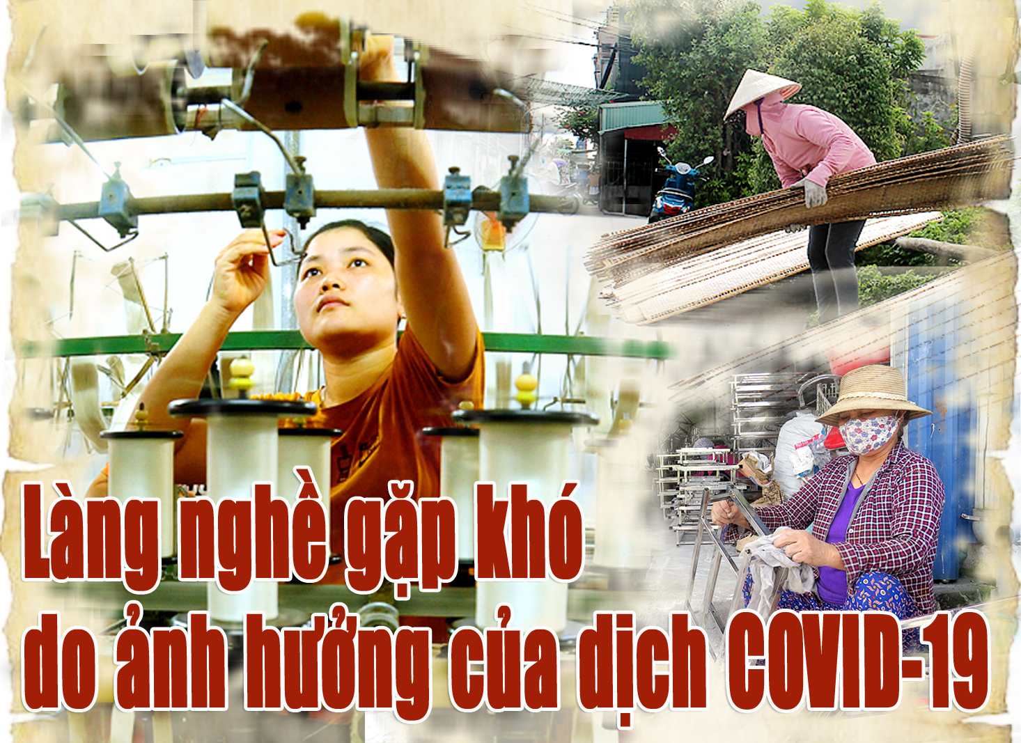 Làng nghề gặp khó do ảnh hưởng của dịch COVID-19