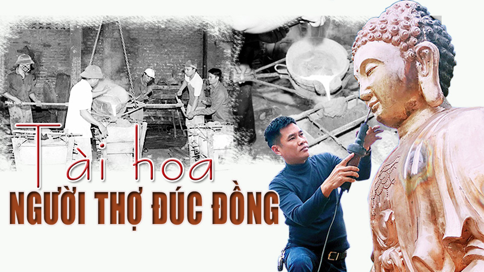 Tài hoa người thợ đúc đồng