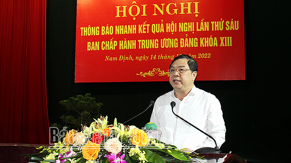 Thông báo nhanh kết quả Hội nghị lần thứ sáu Ban Chấp hành Trung ương Đảng khóa XIII