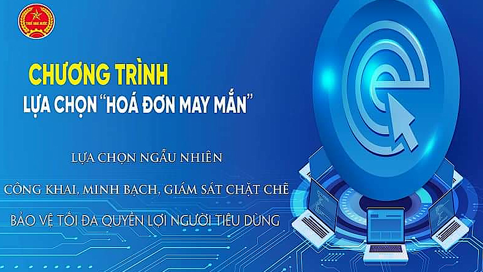 Cục Thuế tỉnh tổ chức chương trình lựa chọn "Hóa đơn may mắn"