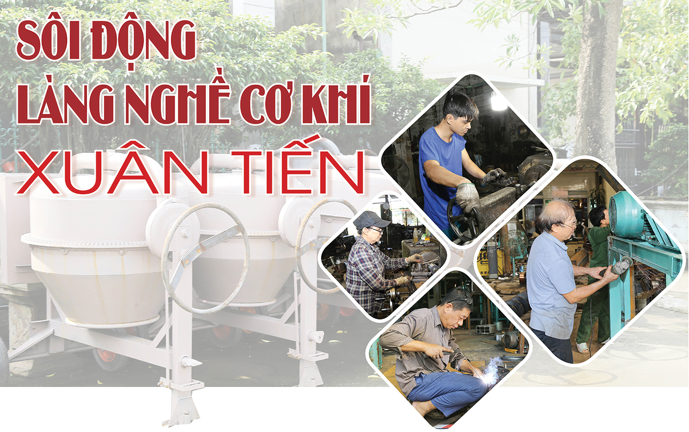 Sôi động làng nghề cơ khí Xuân Tiến